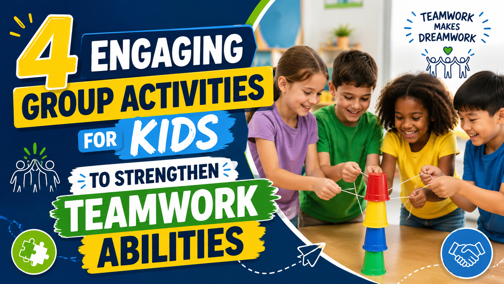 4 Engaging Group Activities for Kids to Strengthen Teamwork Abilities