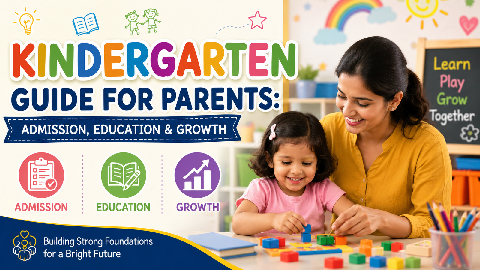 Kindergarten Guide for Parents: Admission, Education & Growth